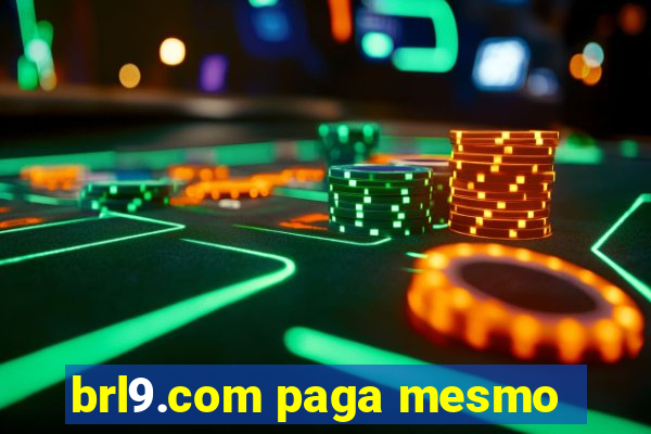 brl9.com paga mesmo